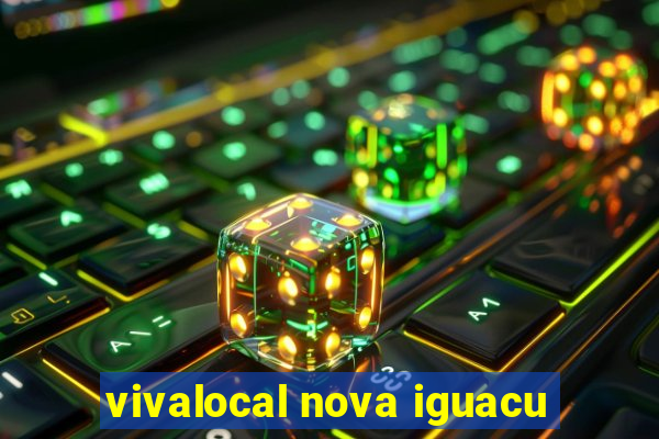 vivalocal nova iguacu